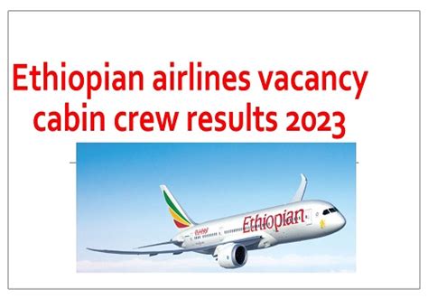 Experience on Import/Export of goods (MANDATORY) Good Communication skill in written and spoken English. . Ethiopian airlines vacancy result